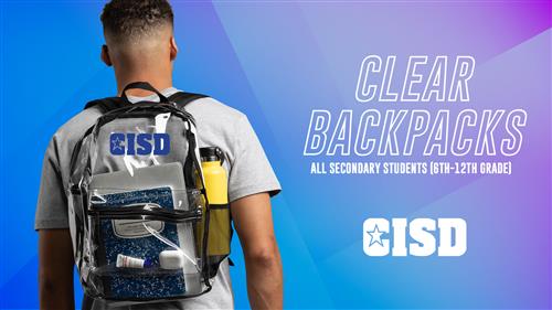 Clear backpacks for all secondary students (6th-12th grade)